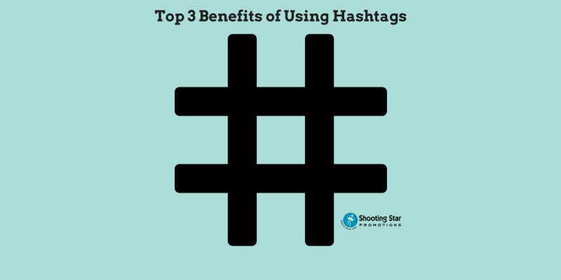 3-benefits-hashtags top 3 benefits of using hashtags in social media posts