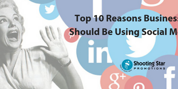 top 10 reasons businesses should be using social media